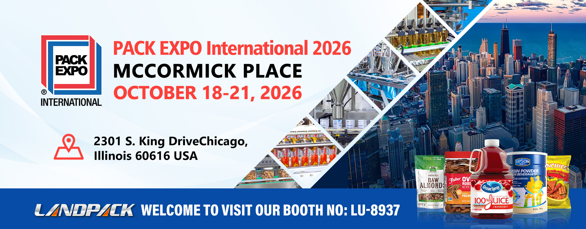 Visit LANDPACK at PACK EXPO International 2026 in Chicago — Booth LU-8937 Visit LANDPACK at PACK EXPO International 2026 in Chicago — Booth LU-8937